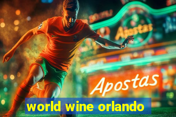 world wine orlando